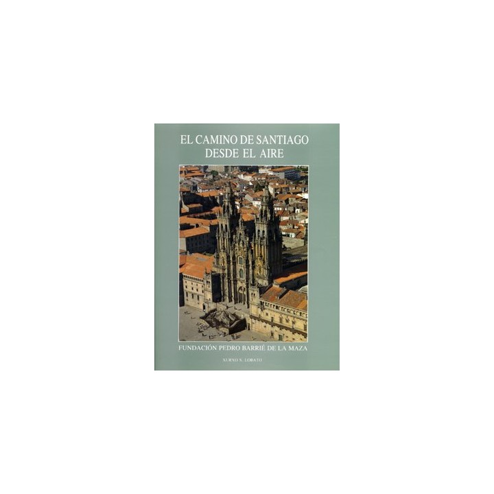 El Camino De Santiago Desde El Aire